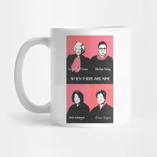 When there are Nine Supreme Court Mug